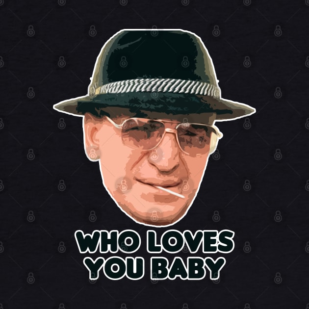 Who Loves You Baby by HellraiserDesigns